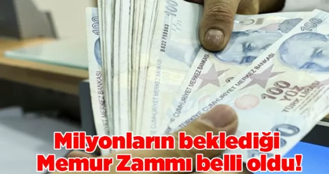Milyonların beklediği Memur Zammı belli oldu!