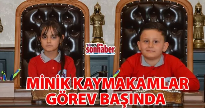 Minik Kaymakamlar Görev Başında