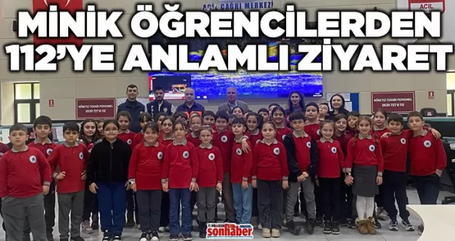 Minik Öğrencilerden 112’ye Anlamlı Ziyaret
