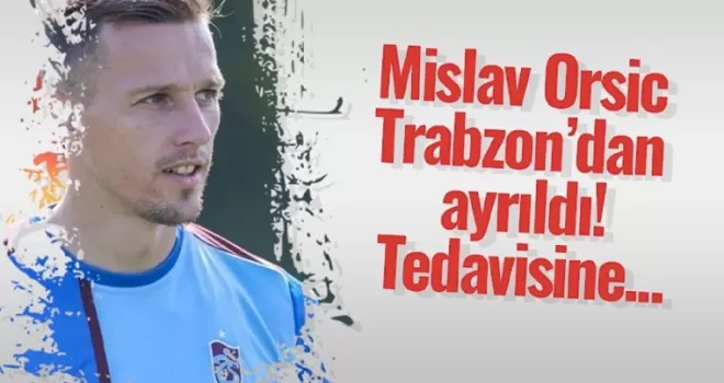 Mislav Orsic Trabzon’dan ayrıldı!