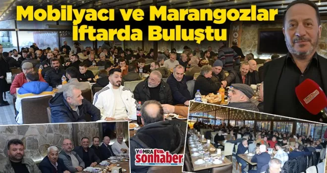 Mobilyacı ve Marangozlar İftarda Buluştu