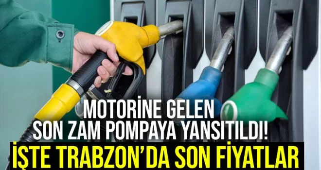 Motorine gelen son zam pompaya yansıtıldı! İşte Trabzon'da son fiyatlar