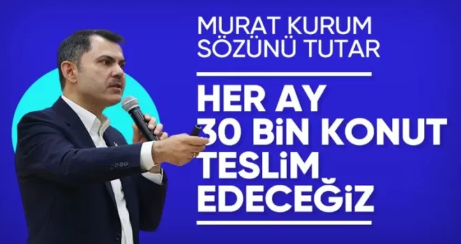Murat Kurum: Depremzedelere her ay 25-30 bin konutu teslim edeceğiz