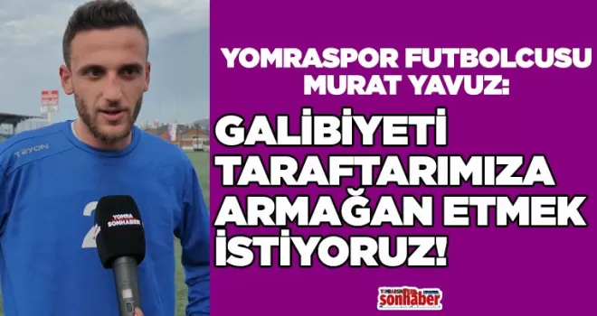 Murat Yavuz: “Bu takımı şampiyon yapacağız”