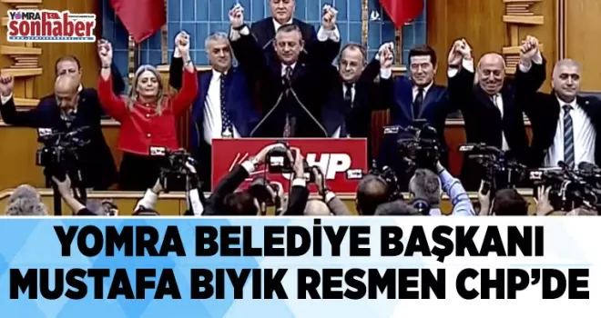 Mustafa Bıyık Resmen CHP’de