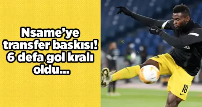 Nsame’ye transfer baskısı! 6 defa gol kralı oldu…
