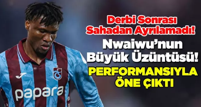 Nwaiwu’nun Büyük Üzüntüsü