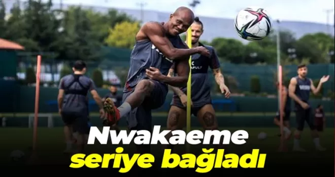 Nwakaeme seriye bağladı