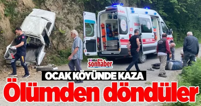 Ocak Köyünde kaza... Ölümden döndüler