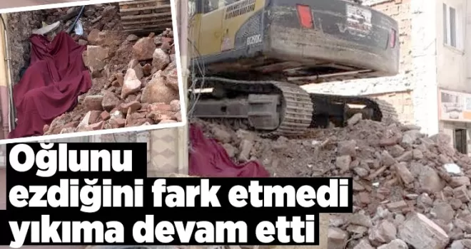 Oğlunu ezdiğini farketmedi, yıkıma devam etti