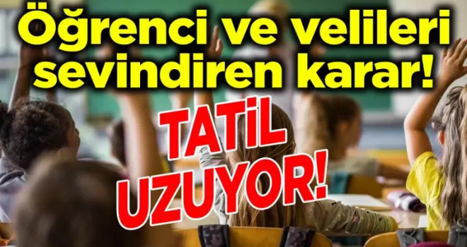 Öğrenci ve velileri sevindiren karar: Tatiller bu süreye kadar uzuyor