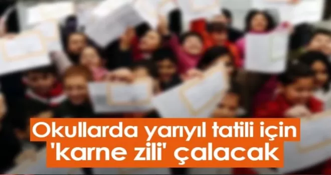 Okullarda yarıyıl tatili için 'karne zili' çalacak