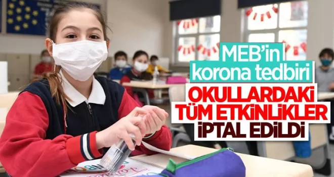 Okullardaki tüm etkinlikler iptal edildi