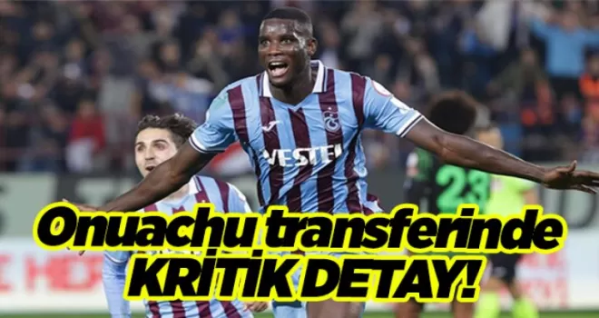Onuachu transferinde kritik detay!