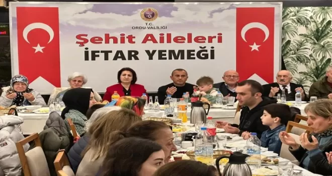 Ordu Valisi Sonel şehit aileleri ile iftarda bir araya geldi