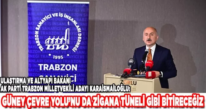 -ORTAK PAYDAMIZ TRABZON’UN GELİŞMESİ VE BÜYÜMESİ