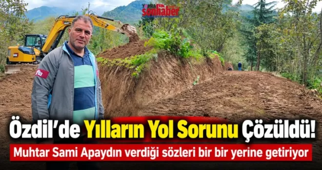 Özdil’de Yılların Yol Sorunu Çözüldü! 
