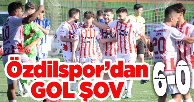 Özdilspor’dan Gol Şov