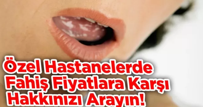 Özel Hastanelerde Fahiş Fiyatlara Karşı Hakkınızı Arayın!