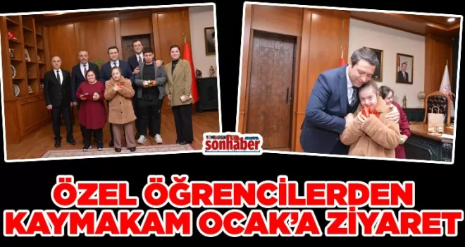 ÖZEL ÖĞRENCİLERDEN KAYMAKAM OCAK’A ZİYARET