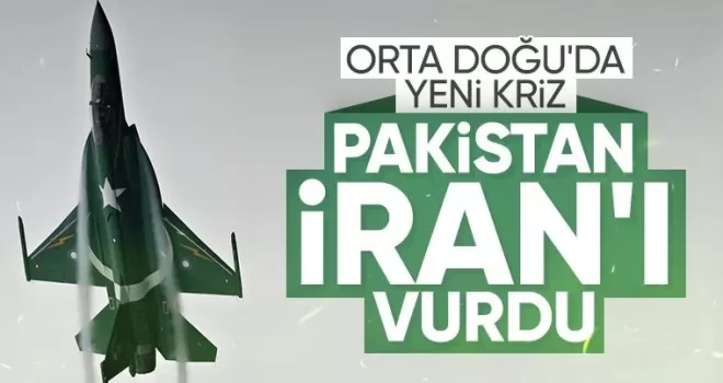 Pakistan, İran’daki terör hedeflerine saldırı düzenledi