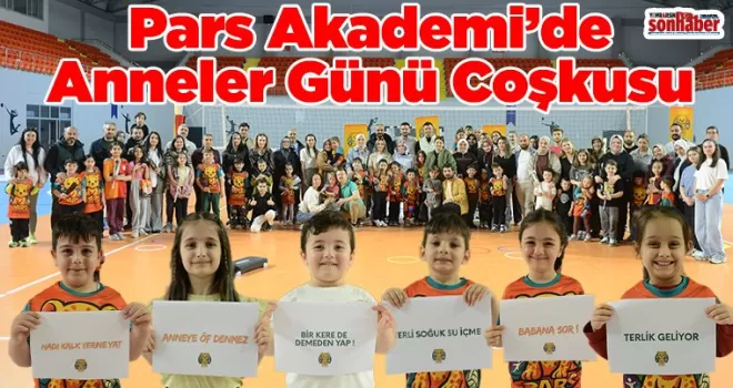 Pars Akademi’de Anneler Günü Coşkusu