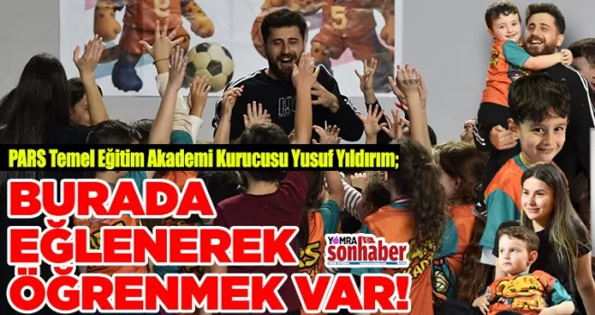 PARS Temel Eğitim Akademisi’nde eğlenerek öğrenmek var!