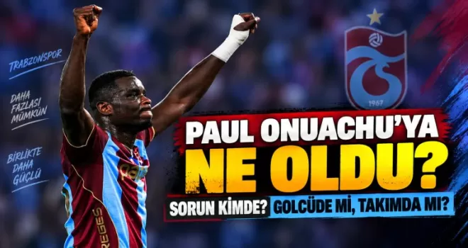 Paul Onuachu’ya Ne Oldu? Gol Kralı 7 Maçın 6’sında Sessiz Kaldı