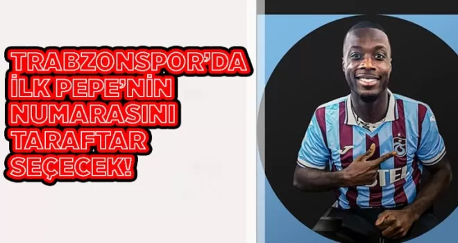 Pepe’nin forma numarasını taraftarlar seçecek