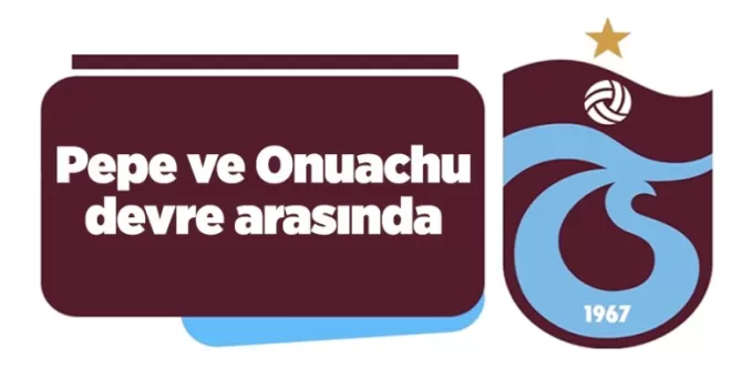 Pepe ve Onuachu devre arasında