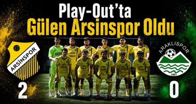 Play-Out’ta Gülen Arsinspor Oldu