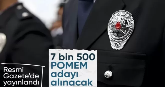 POMEM’E 7 bin 500 aday alınmasına dair ilan Resmi Gazete’de