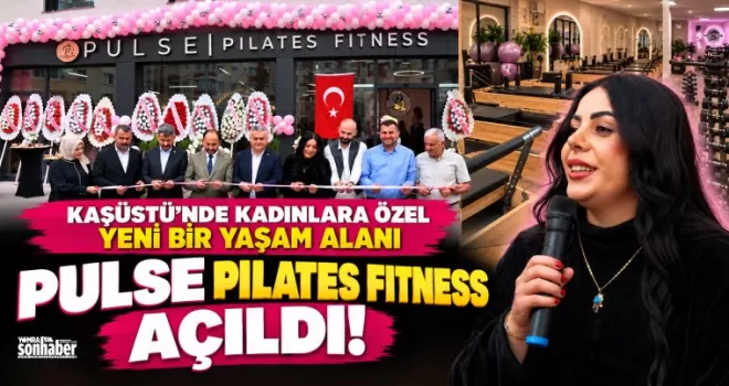 PULSE PILATES FITNESS AÇILDI!