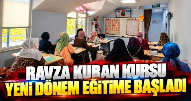 Ravza kuran kursu yeni dönem eğitime başladı