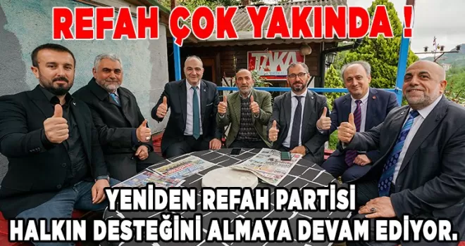 REFAH ÇOK YAKINDA !