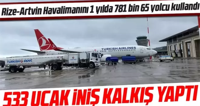 Rize-Artvin Havalimanını 1 yılda 781 bin 65 yolcu kullandı