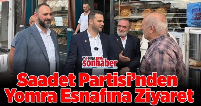 Saadet Partisi’nden  Yomra Esnafına Ziyaret