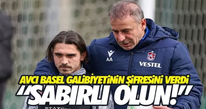 Sabırlı olun