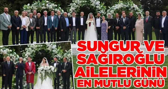 Sağıroğlu ve Sungur Ailelerinin Mutlu Günü