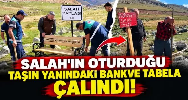 Salah’ın oturduğu taşın yanındaki bank ve tabela çalındı! 