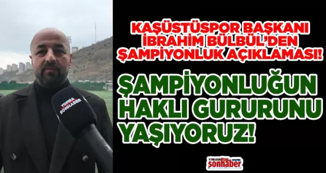 ŞAMPİYONLUĞUN HAKLI GURURUNU YAŞIYORUZ