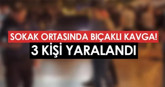 Samsun’da sokak ortasında bıçaklı kavga! 3 yaralı