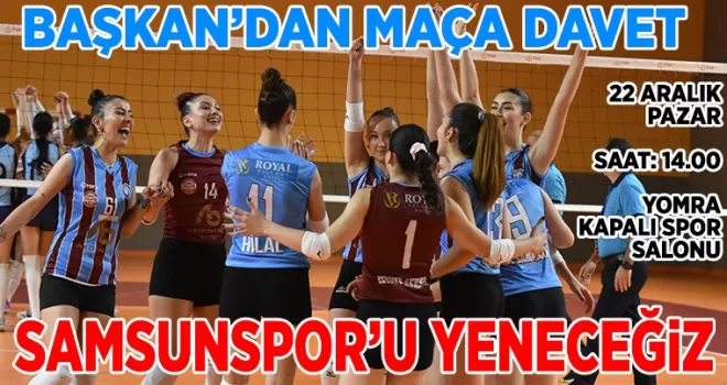 Samsunspor’u Yeneceğiz