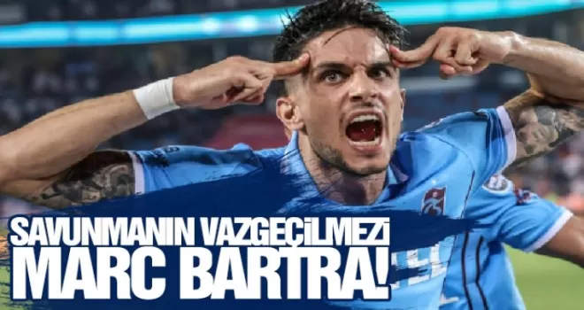 Savunmanın vazgeçilmezi Bartra