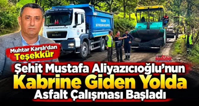 Şehit Mustafa Aliyazıcıoğlu’nun  Kabrine Giden Yolda Asfalt Çalışması Başladı
