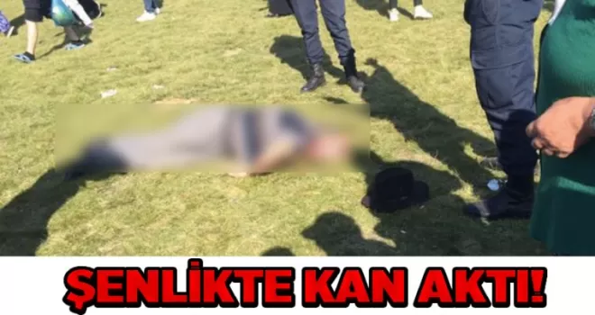 Şenlikte kan aktı