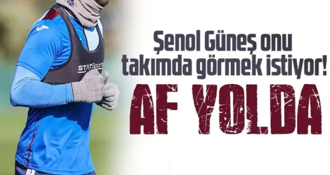 Şenol Güneş onu takımda görmek istiyor!