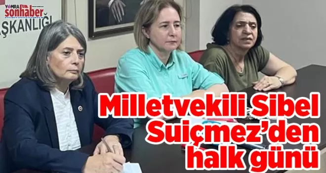 SİBEL SUİÇMEZ’DEN HALK GÜNÜ