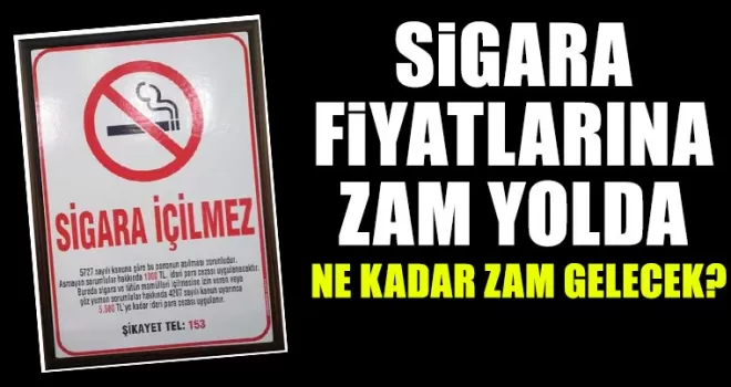 Sigara fiyatlarına zam geliyor... Alkol fiyatları ise...