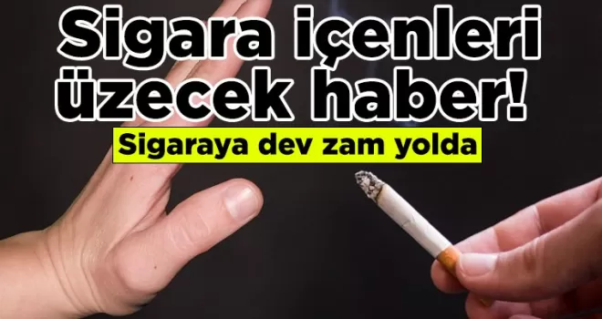 Sigara içenleri üzecek haber! Sigaraya dev zam yolda